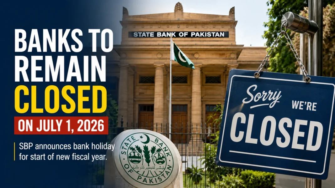 Banks Across Pakistan to Remain Closed for Public Dealing on July 1 Banks Across Pakistan to Remain Closed for Public Dealing on July 1