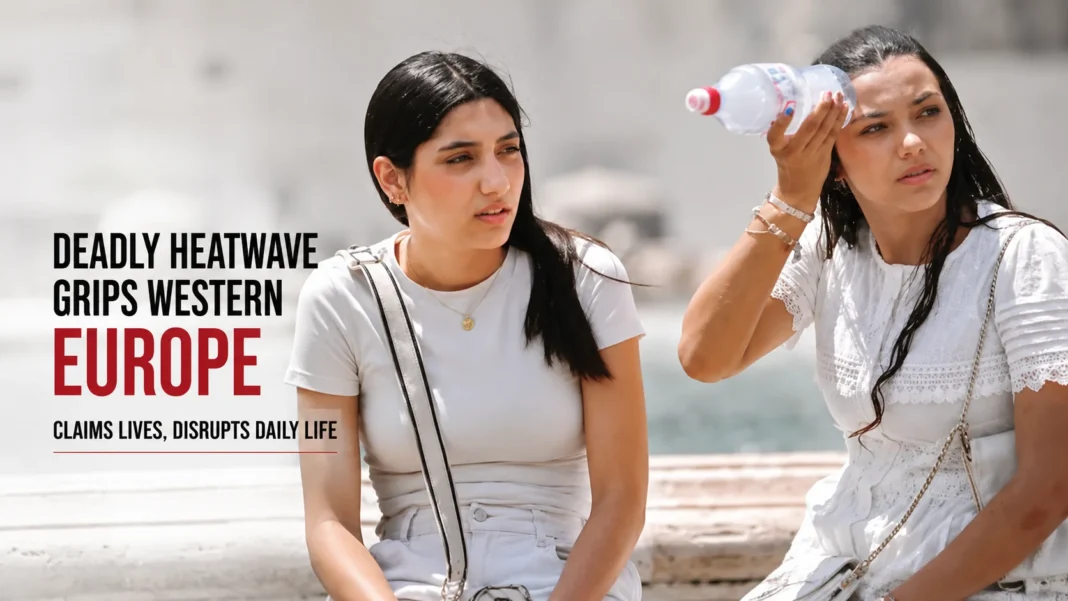 Deadly Heatwave Sweeps Across Western Europe, Causing Deaths and Major Disruptions Deadly Heatwave Sweeps Across Western Europe, Causing Deaths and Major Disruptions