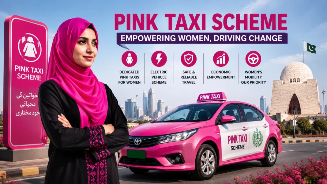Sindh to Launch Pink Taxi Scheme as More Women Take the Wheel Sindh to Launch Pink Taxi Scheme as More Women Take the Wheel