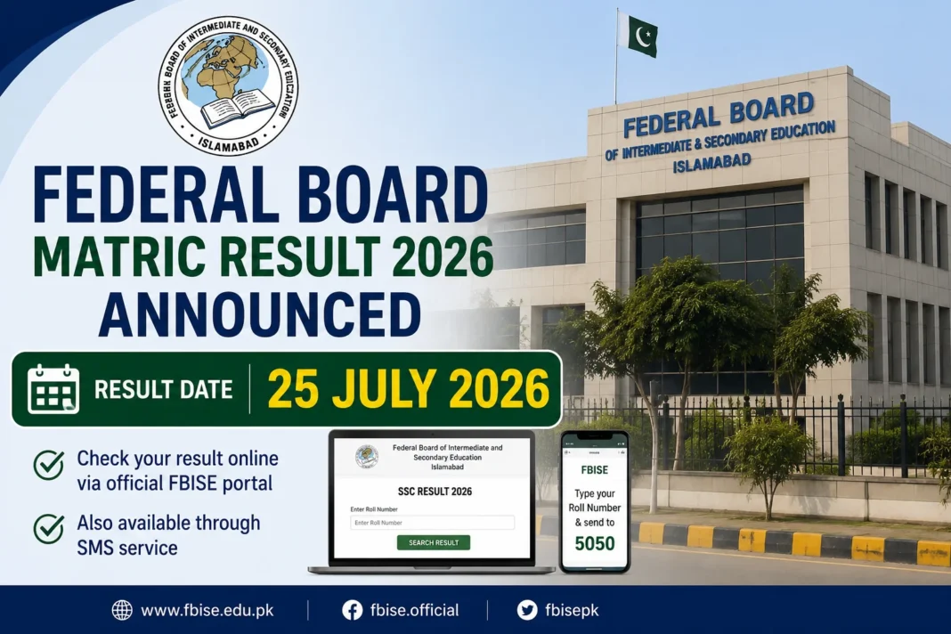 Federal Board Matric Result 2026 to Be Announced on July 25