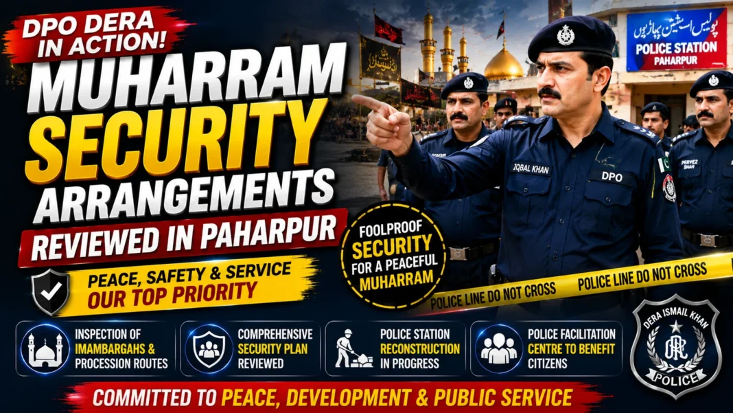 DPO Dera Reviews Muharram Security